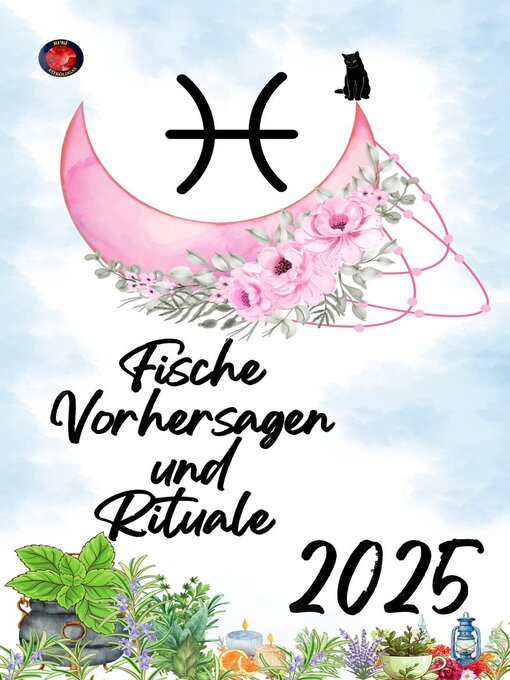 Title details for Fische Vorhersagen und Rituale  2025 by Alina Rubi - Available